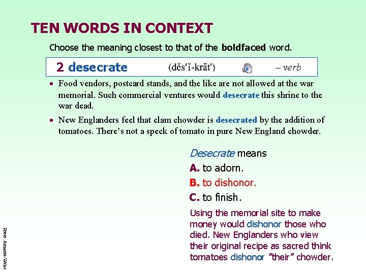 TEN WORDS IN CONTEXT Choose the meaning closest to that of the boldfaced word.