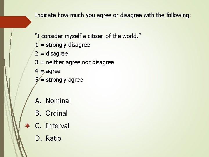 Indicate how much you agree or disagree with the following: “I consider myself a Indicate how much you agree or disagree with the following: “I consider myself a