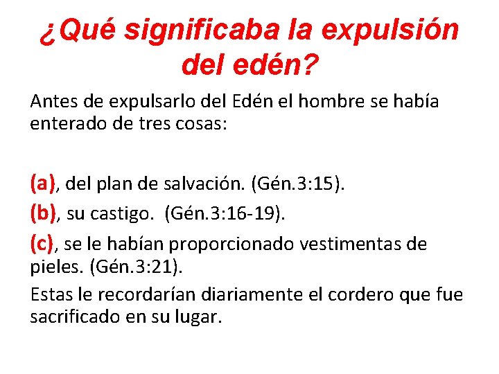 ¿Qué significaba la expulsión del edén? Antes de expulsarlo del Edén el hombre se