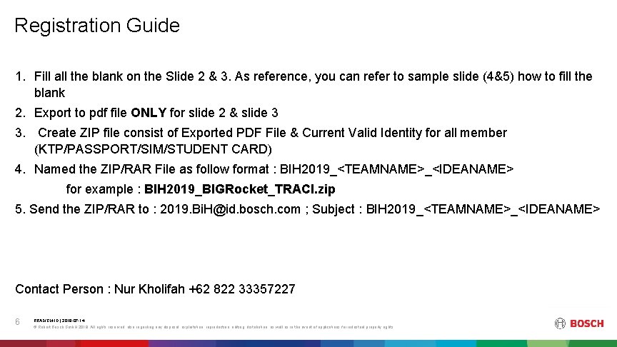 Registration Guide 1. Fill all the blank on the Slide 2 & 3. As