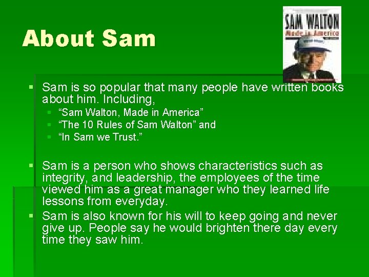 About Sam § Sam is so popular that many people have written books about