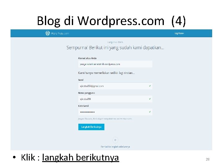 Blog di Wordpress. com (4) • Klik : langkah berikutnya 28 