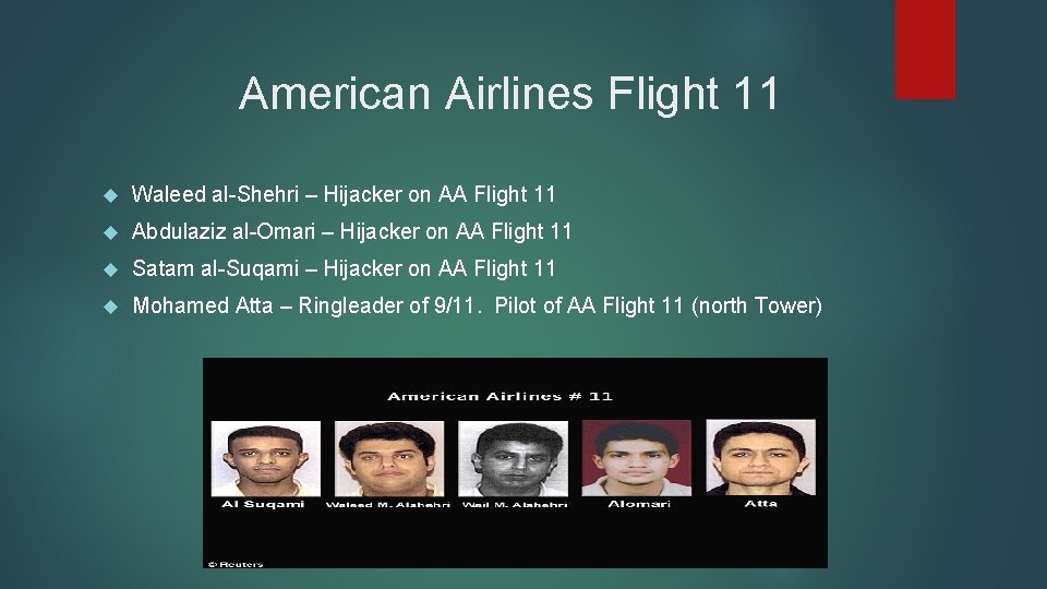 American Airlines Flight 11 Waleed al-Shehri – Hijacker on AA Flight 11 Abdulaziz al-Omari