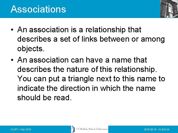Associations • An association is a relationship that describes a set of links between Associations • An association is a relationship that describes a set of links between