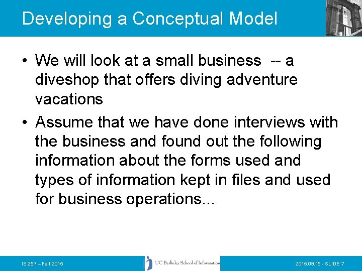 Developing a Conceptual Model • We will look at a small business -- a Developing a Conceptual Model • We will look at a small business -- a