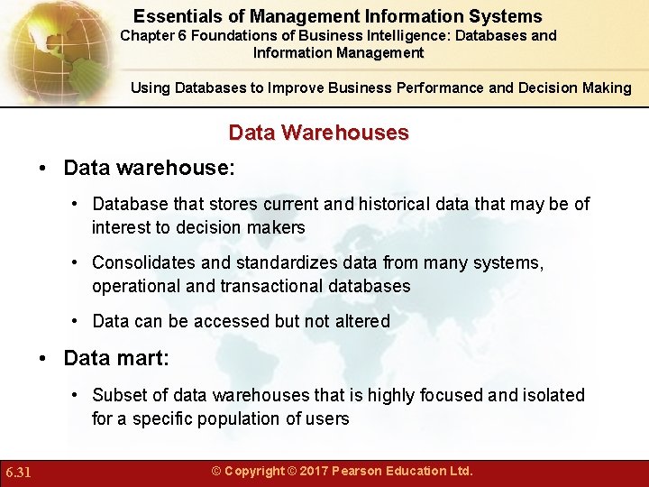 Essentials of Management Information Systems Chapter 6 Foundations of Business Intelligence: Databases and Information