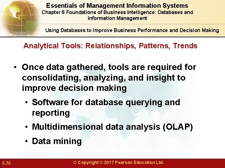Essentials of Management Information Systems Chapter 6 Foundations of Business Intelligence: Databases and Information