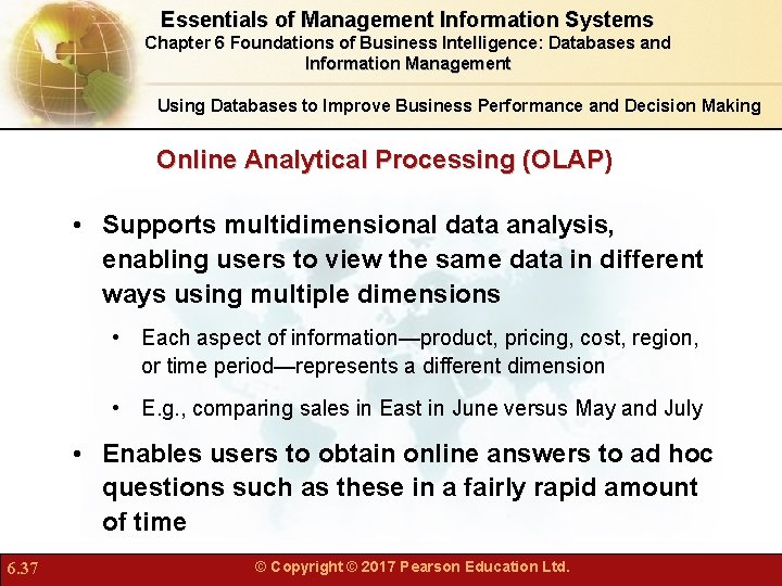 Essentials of Management Information Systems Chapter 6 Foundations of Business Intelligence: Databases and Information