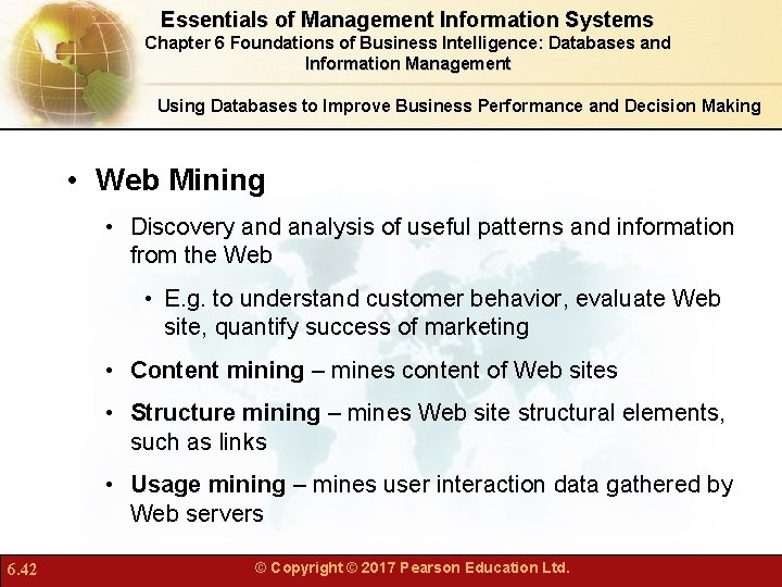 Essentials of Management Information Systems Chapter 6 Foundations of Business Intelligence: Databases and Information