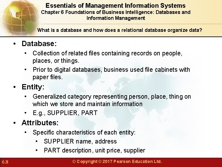 Essentials of Management Information Systems Chapter 6 Foundations of Business Intelligence: Databases and Information