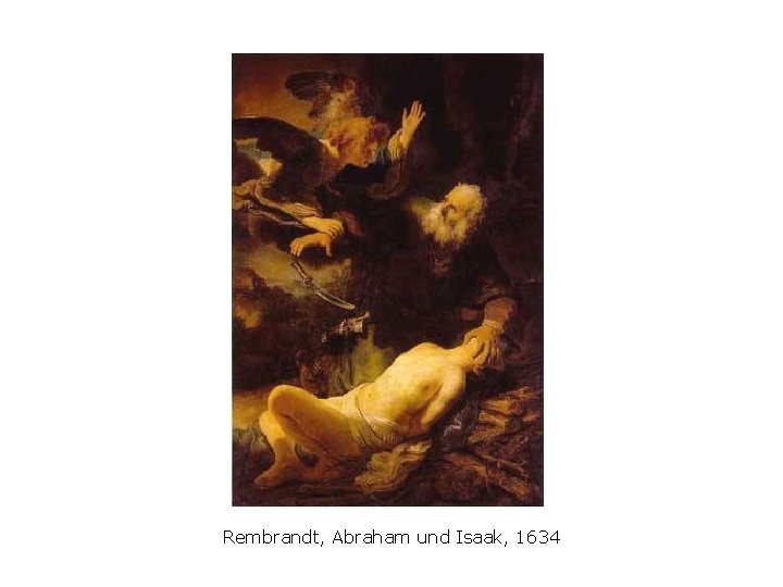 Rembrandt, Abraham und Isaak, 1634 