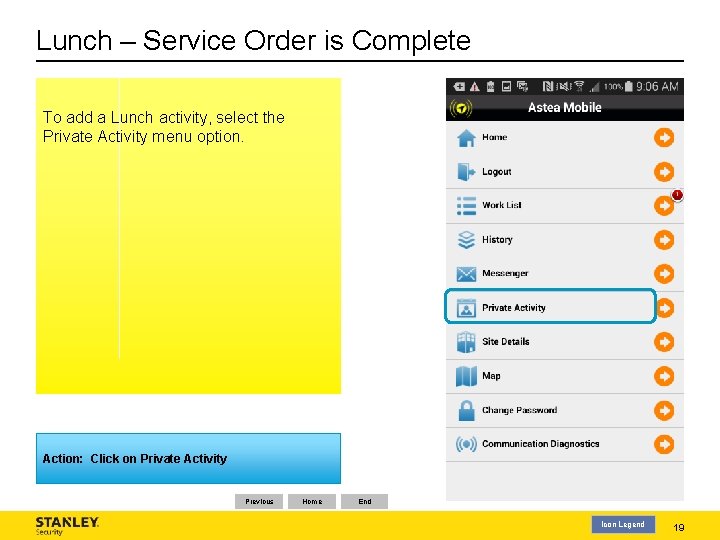 Lunch – Service Order is Complete To add a Lunch activity, select the Private