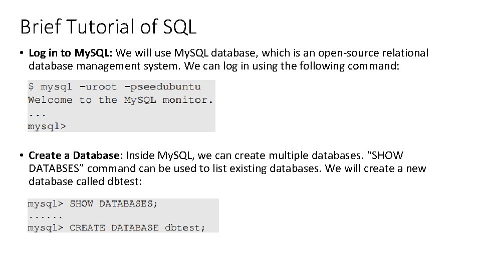 Brief Tutorial of SQL • Log in to My. SQL: We will use My. Brief Tutorial of SQL • Log in to My. SQL: We will use My.