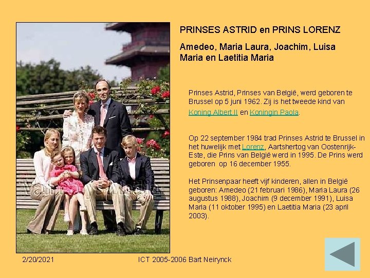 PRINSES ASTRID en PRINS LORENZ Amedeo, Maria Laura, Joachim, Luisa Maria en Laetitia Maria