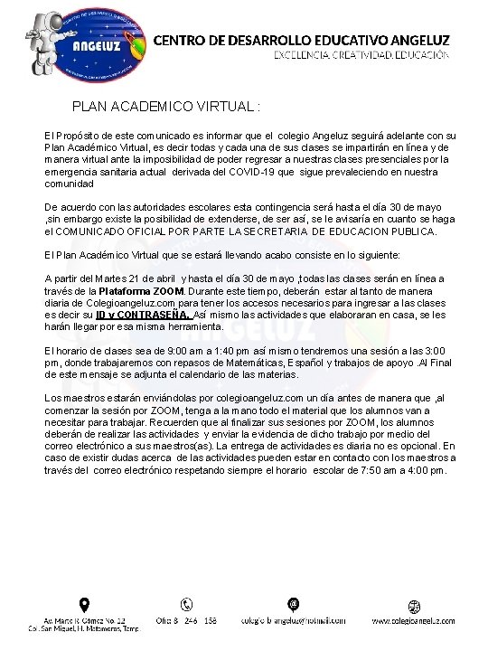 PLAN ACADEMICO VIRTUAL : El Propósito de este comunicado es informar que el colegio