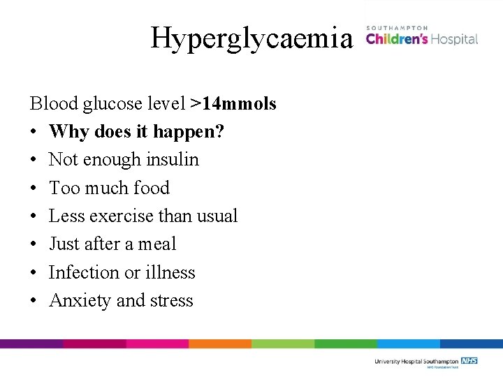 Hyperglycaemia Blood glucose level >14 mmols • Why does it happen? • Not enough