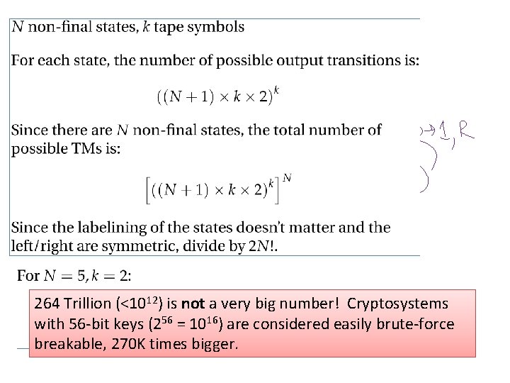 264 Trillion (<1012) is not a very big number! Cryptosystems with 56 -bit keys