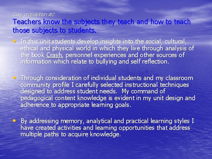 Core proposition #2: Teachers know the subjects they teach and how to teach those