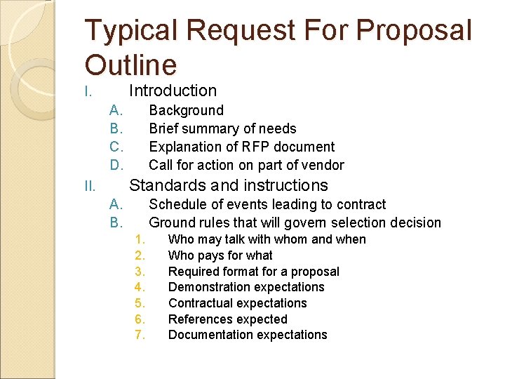 Typical Request For Proposal Outline Introduction I. A. B. C. D. Background Brief summary Typical Request For Proposal Outline Introduction I. A. B. C. D. Background Brief summary