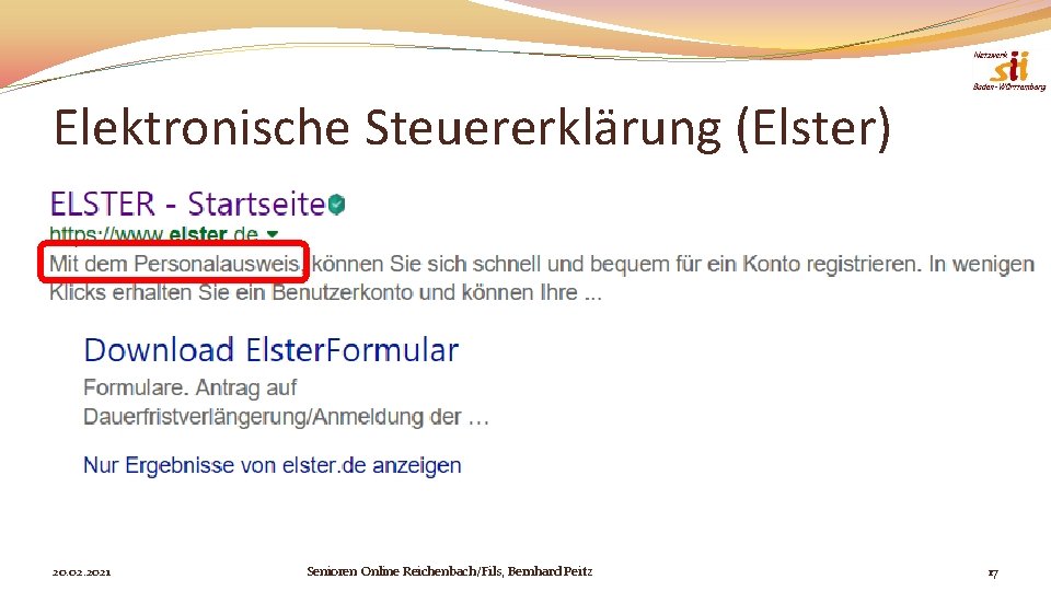 Elektronische Steuererklärung (Elster) 20. 02. 2021 Senioren Online Reichenbach/Fils, Bernhard Peitz 17 