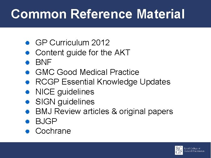Common Reference Material GP Curriculum 2012 Content guide for the AKT BNF GMC Good