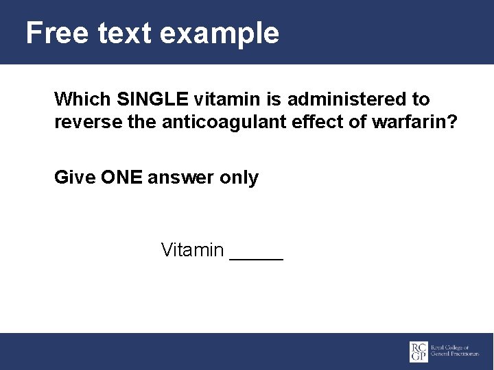 Free text example Which SINGLE vitamin is administered to reverse the anticoagulant effect of