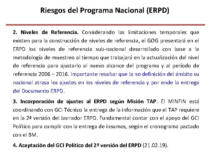 Riesgos del Programa Nacional (ERPD) 2. Niveles de Referencia. Considerando las limitaciones temporales que