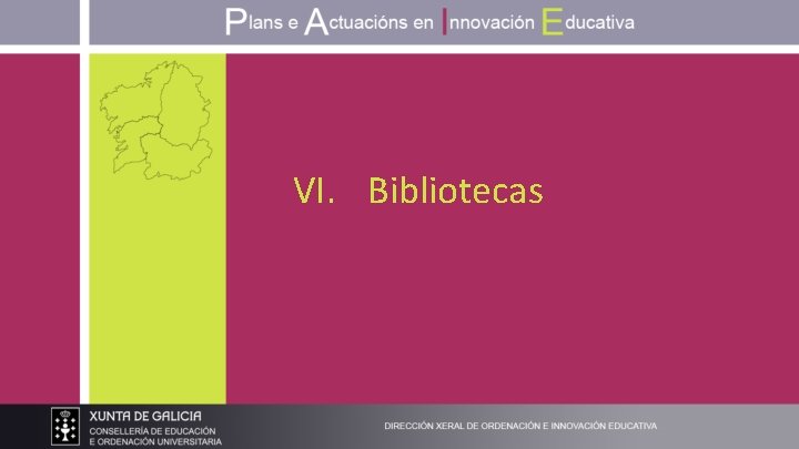 VI. Bibliotecas 