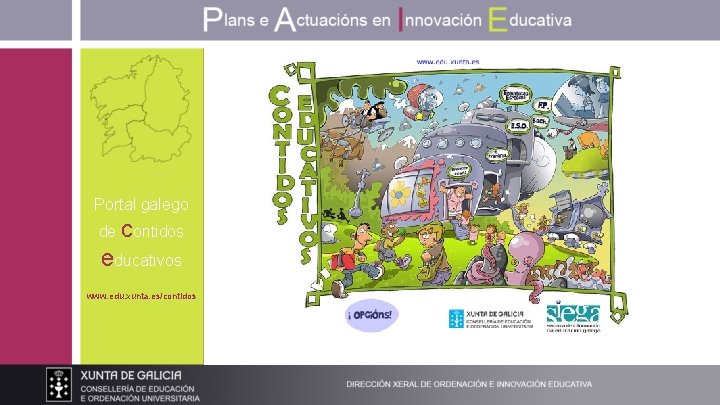 Portal galego de contidos educativos www. edu. xunta. es/contidos 