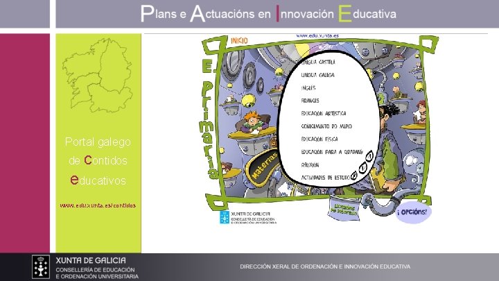 Portal galego de contidos educativos www. edu. xunta. es/contidos 