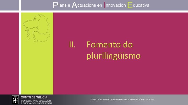 II. Fomento do plurilingüismo 