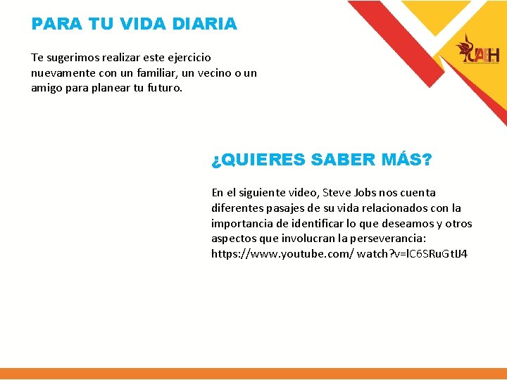 PARA TU VIDA DIARIA Te sugerimos realizar este ejercicio nuevamente con un familiar, un
