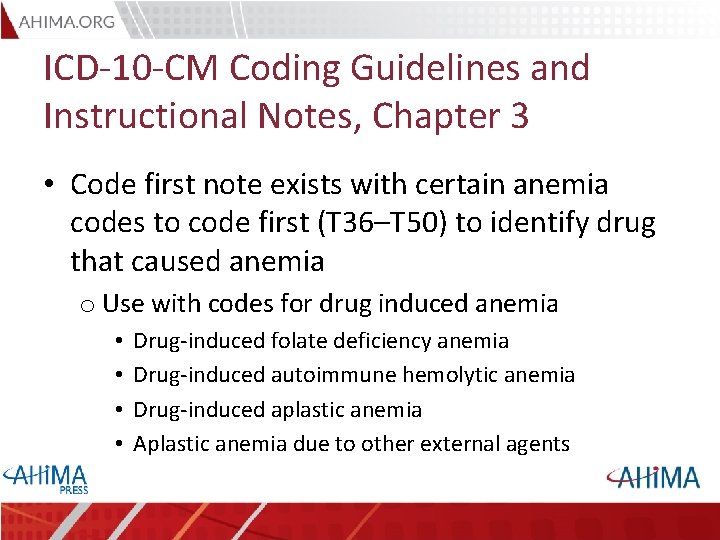 ICD-10 -CM Coding Guidelines and Instructional Notes, Chapter 3 • Code first note exists ICD-10 -CM Coding Guidelines and Instructional Notes, Chapter 3 • Code first note exists