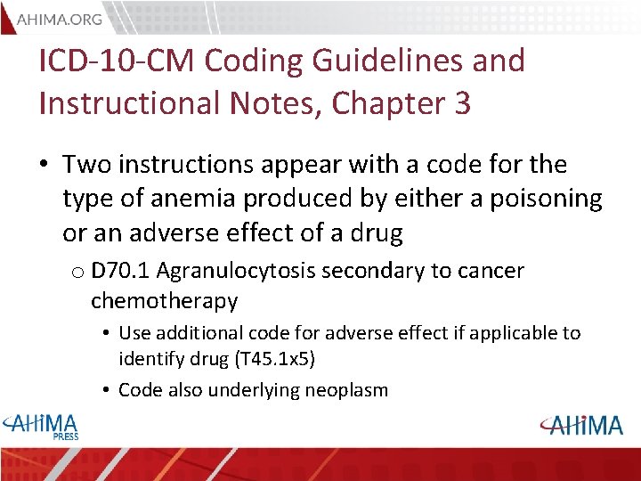 ICD-10 -CM Coding Guidelines and Instructional Notes, Chapter 3 • Two instructions appear with ICD-10 -CM Coding Guidelines and Instructional Notes, Chapter 3 • Two instructions appear with