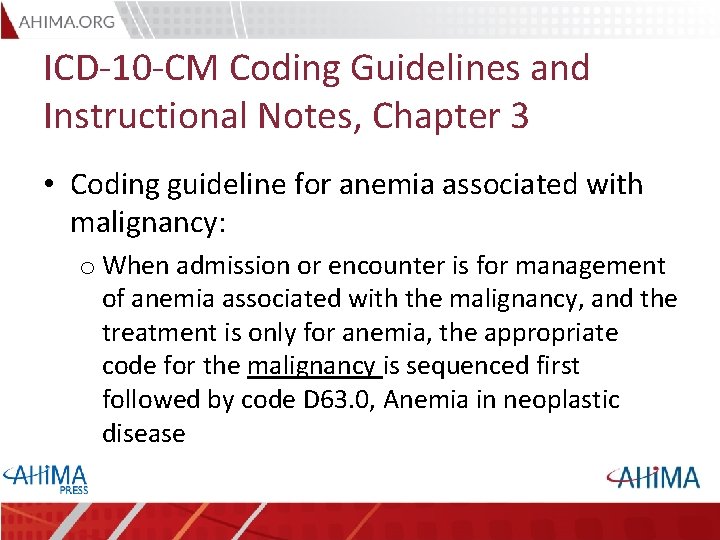 ICD-10 -CM Coding Guidelines and Instructional Notes, Chapter 3 • Coding guideline for anemia