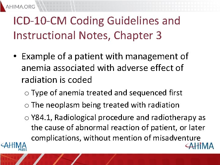 ICD-10 -CM Coding Guidelines and Instructional Notes, Chapter 3 • Example of a patient