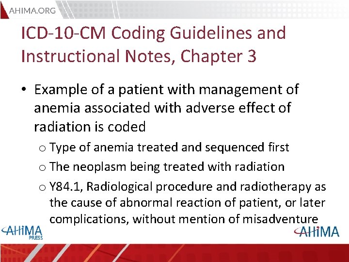 ICD-10 -CM Coding Guidelines and Instructional Notes, Chapter 3 • Example of a patient ICD-10 -CM Coding Guidelines and Instructional Notes, Chapter 3 • Example of a patient