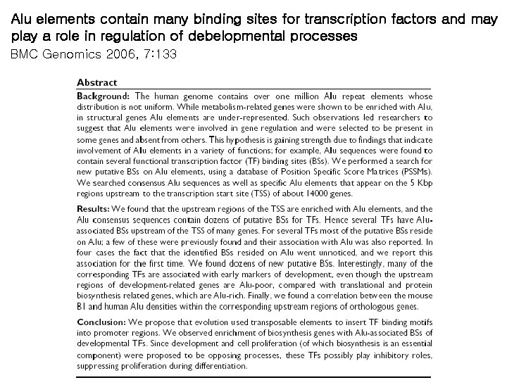 Alu elements contain many binding sites for transcription factors and may play a role