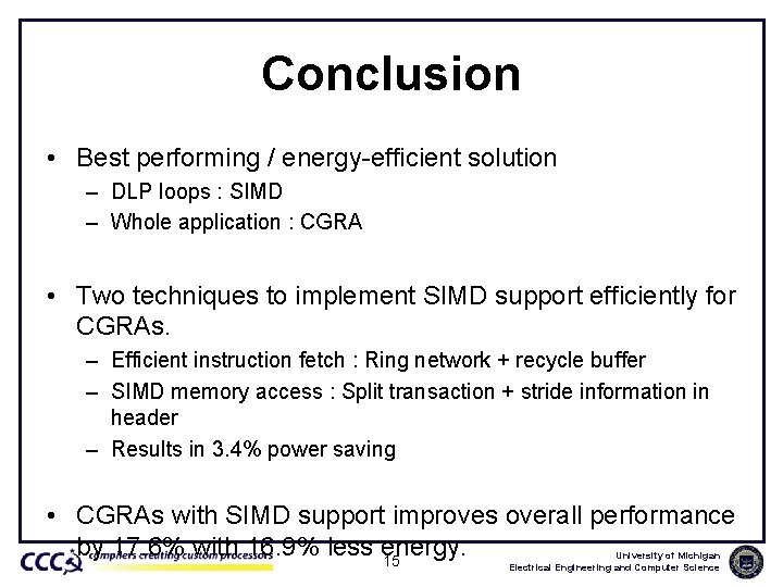 Conclusion • Best performing / energy-efficient solution – DLP loops : SIMD – Whole