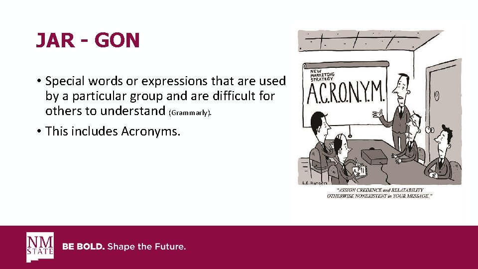 JAR - GON • Special words or expressions that are used by a particular