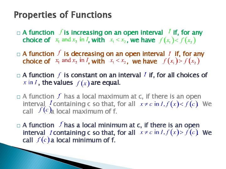 Properties of Functions � � � A function choice of is increasing on an Properties of Functions � � � A function choice of is increasing on an