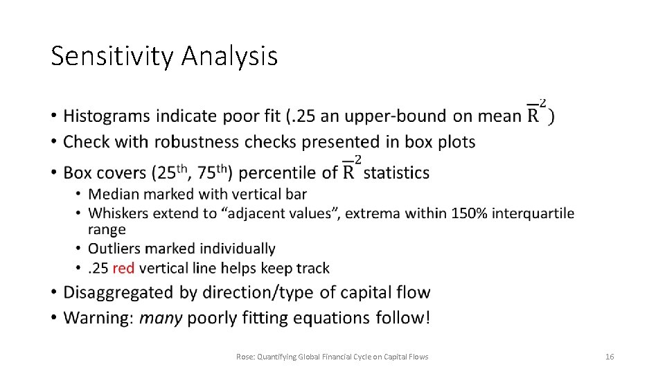 Sensitivity Analysis • Rose: Quantifying Global Financial Cycle on Capital Flows 16 