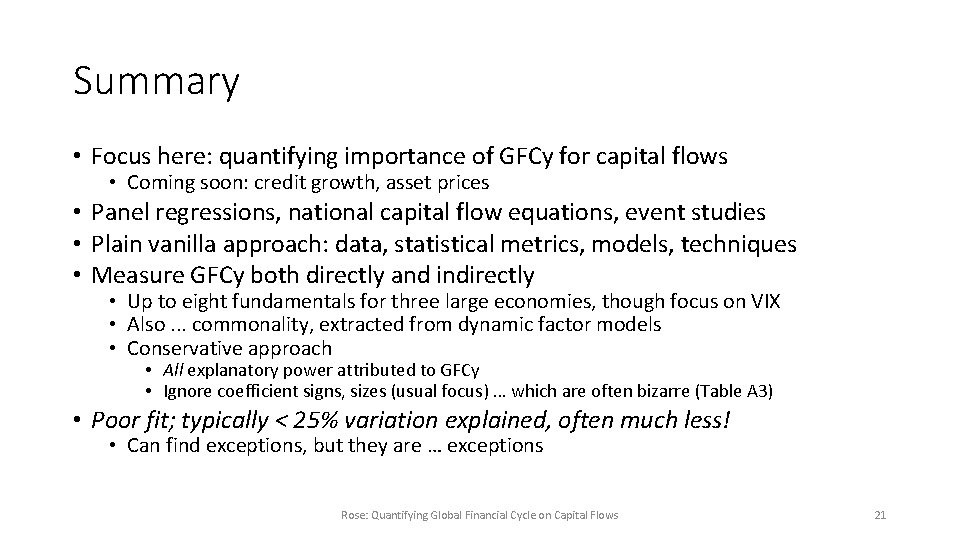 Summary • Focus here: quantifying importance of GFCy for capital flows • Coming soon: