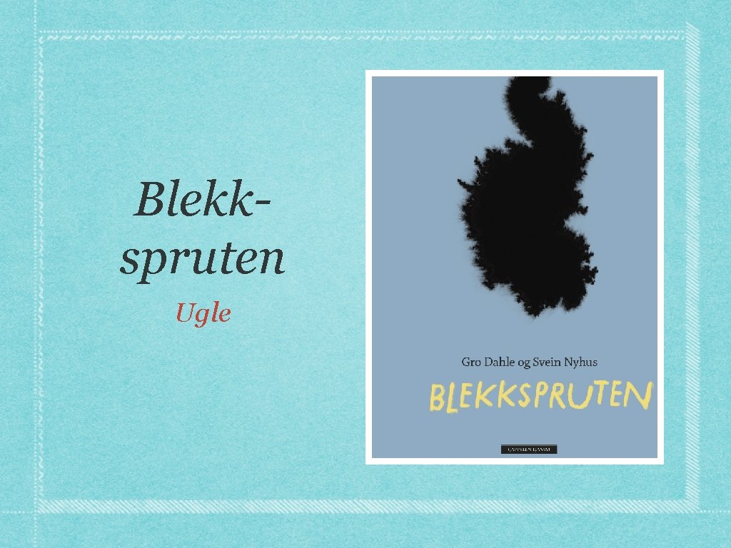 Blekkspruten Ugle 