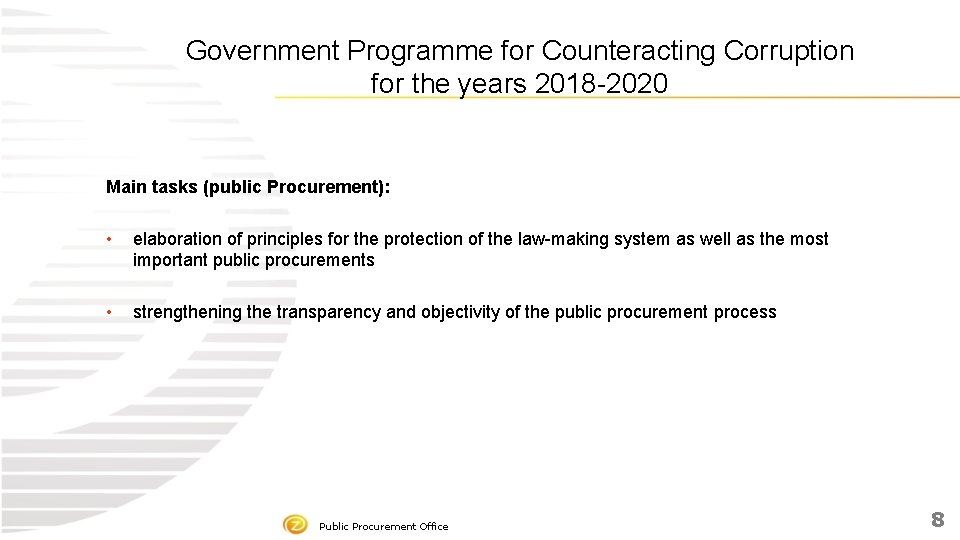 Government Programme for Counteracting Corruption for the years 2018 -2020 Main tasks (public Procurement):