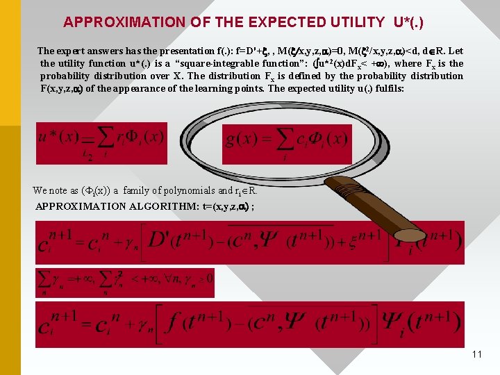 APPROXIMATION OF THE EXPECTED UTILITY U*(. ) The expert answers has the presentation f(.