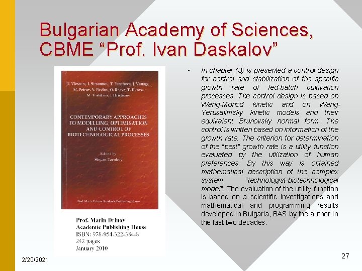 Bulgarian Academy of Sciences, CBME “Prof. Ivan Daskalov” • 2/20/2021 In chapter (3) is