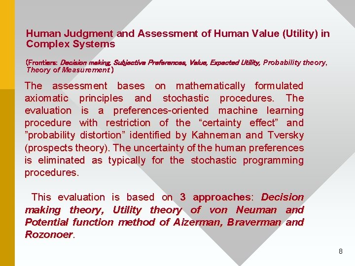 Human Judgment and Assessment of Human Value (Utility) in Complex Systems (Frontiers: Decision making,