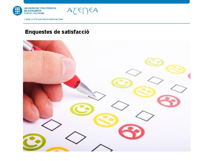 Enquestes de satisfacció 