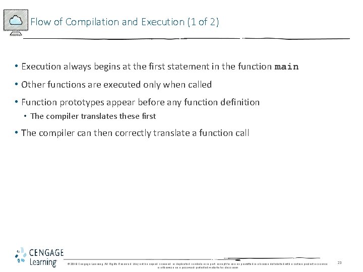 Flow of Compilation and Execution (1 of 2) • Execution always begins at the